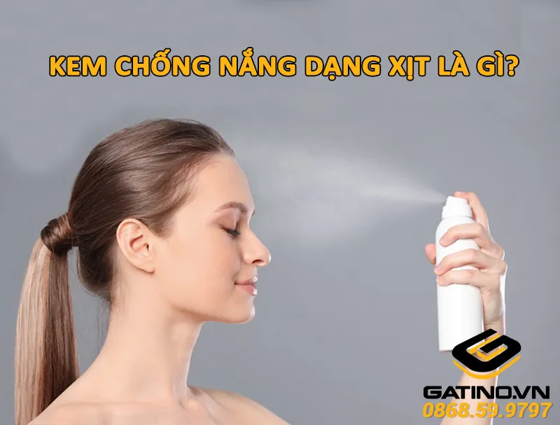 khái niệm kem chống nắng dạng xịt